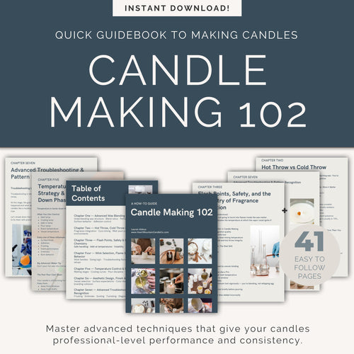 candle making ebook advanced candle making guide step by step soy candle making learn how to make candles at home digital download pdf for beginners and intermediate candle makers candle business owners testing troubleshooting wax blends wick sizing fragrance load hot throw cold throw intentional home fragrance workbook style guide